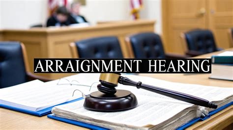 What Happens At An Arraignment