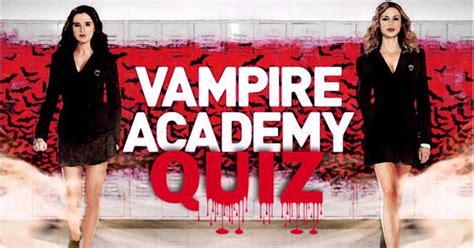 Vampire Academy: The Quiz