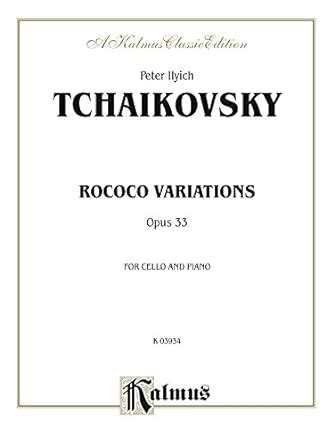 Rococo Variations, Opus 33: For Cello and Piano (Kalmus Edition) eBook ...