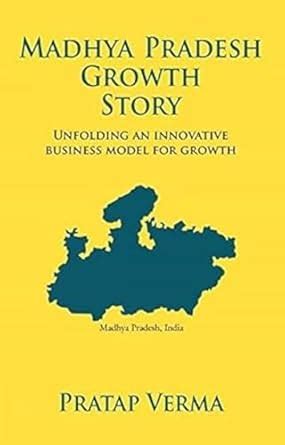 Madhya Pradesh Growth Story (English) : Pratap Verma: Amazon.in: Books