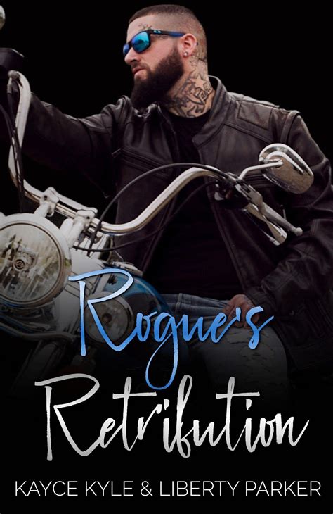 Rogue's Retribution (Twisted Iron Book 6) by Kayce Kyle | Goodreads