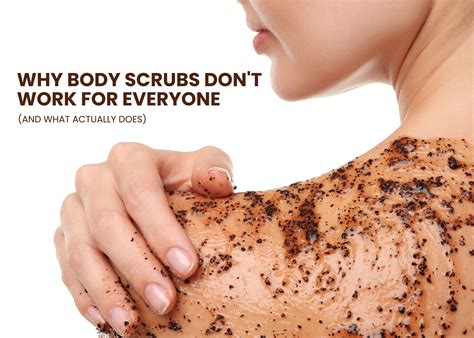 Why Body Scrubs Don't Work & Better Alternatives – mCaffeine