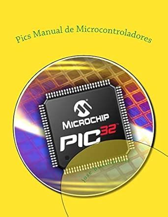 Buy Pics Manual de Microcontroladores Book Online at Low Prices in ...
