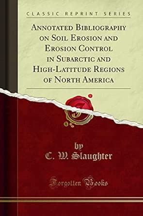 Buy Annotated Bibliography on Soil Erosion and Erosion Control in ...