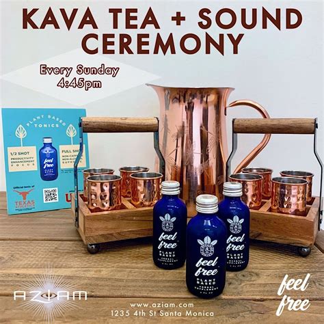 Kava Tea + Sound Ceremony, AZ I AM, Santa Monica, 25 June to 2 June ...