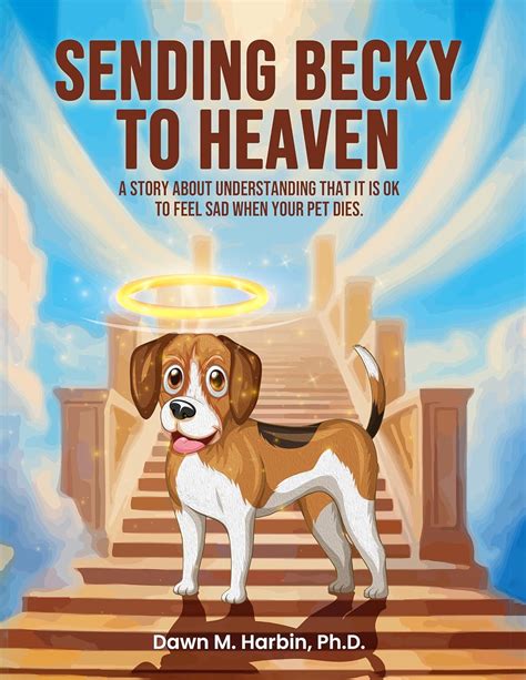 Sending Becky To Heaven: A story about understanding that it is OK to ...