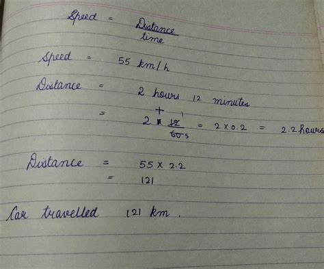 A car is travelling at a speed of 55 km/hr. How far will it travel in 2 ...