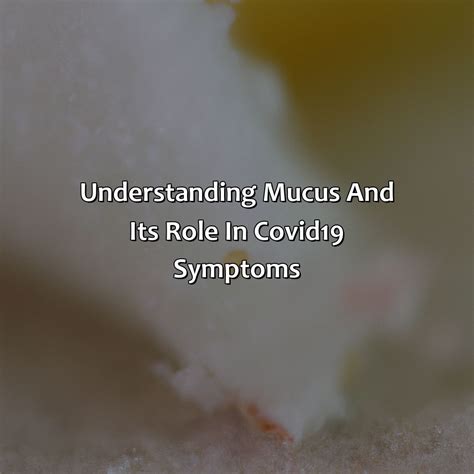 Yellow Mucus Covid