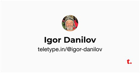 Igor Danilov — Teletype