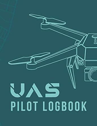 Buy UAS Pilot Logbook: Drone Flight Time & Flight Map Record; Drone ...