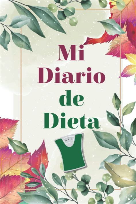 Buy Mi Diario de Dieta: Seguimiento cional y de actividades deportivas ...