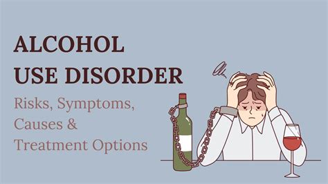 Alcohol Use Disorder: Risks, Symptoms, Causes & Treatment