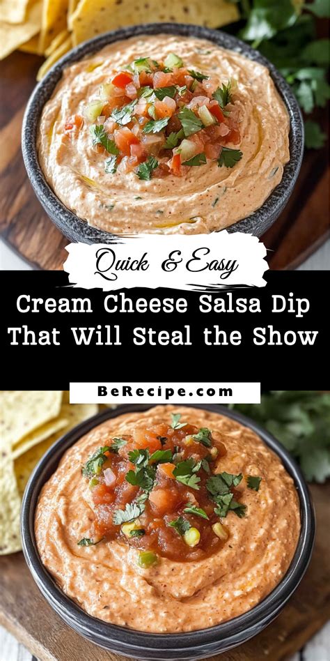 Irresistible Cream Cheese Salsa Dip Recipe for Parties - BeRecipe ...