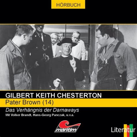 Das Verhängnis der Darnaways: Pater Brown 14 (Audio Download): Gilbert ...