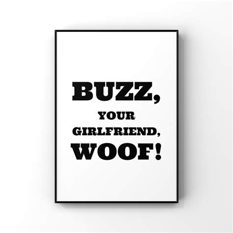 Buzz, Your Girlfriend, Woof Digital Printable Instant Download Home ...