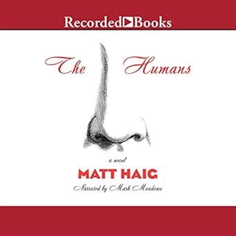 The Humans : Matt Haig: Amazon.in: Books