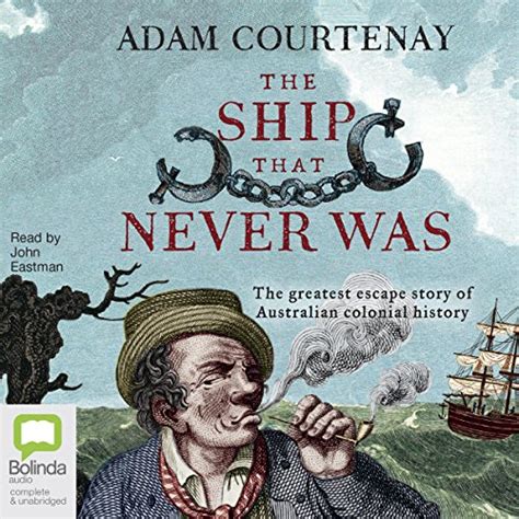The Ship That Never Was: The Greatest Escape Story of Australian ...