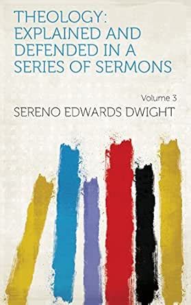 Theology: Explained and Defended in a Series of Sermons Volume 3 eBook ...