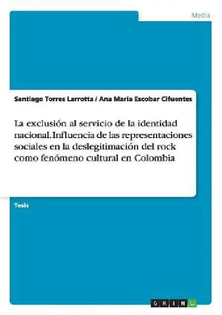 La exclusión al servicio de la identidad nacional. Influencia de las ...