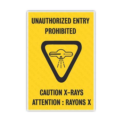 Anne Print Solutions® Unauthorised Entry Prohibited Caution X-Rays ...