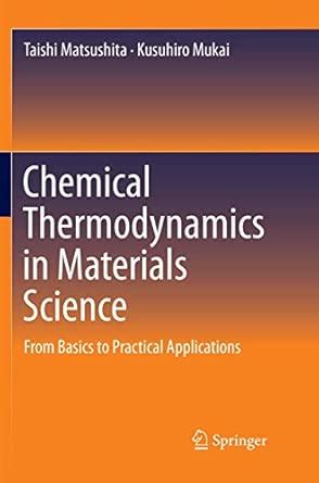 Chemical Thermodynamics in Materials Science: From Basics to Practical ...