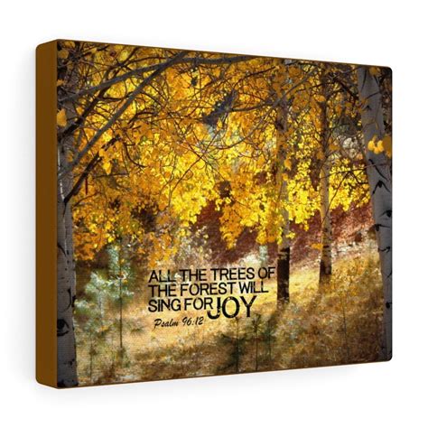 Scripture Walls Psalm 96:12 Will Sing For Joy Bible Verse Canvas ...