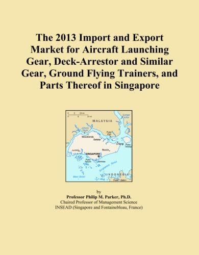 The 2013 Import and Export Market for Aircraft Launching Gear, Deck ...