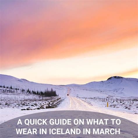 What To Wear In Iceland In March: A Quick Guide