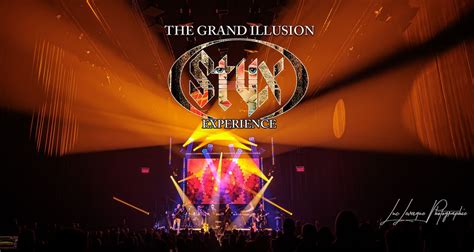 ***SUPPLÉMENTAIRE ***The Grand Illusion Styx Experience La Chapelle ...