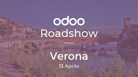 Odoo Roadshow - Verona, Crowne Plaza Verona - Fiera, 13 April 2023 ...