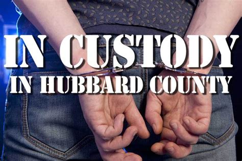 Hubbard County MN Jail In-Custody - Pine and Lakes Echo Journal | News ...