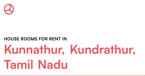 Kunnathur, Kundrathur, Tamil Nadu House rooms for r... – Roomies.co.in