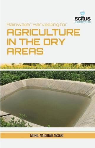 Rainwater Harvesting for Agriculture in the Dry Areas : Ansari, Mohd ...
