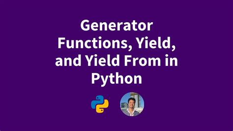 Image result for Python Yield Generator