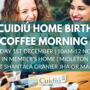Home Birth Coffee Morning - Midleton, Midleton, Waterford, December 1 ...