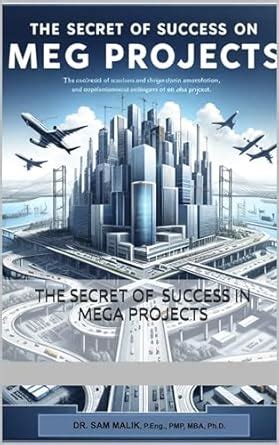 Secret of Success in Mega Projects eBook : Malik, Dr Sam : Amazon.in ...