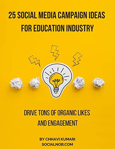25 Social Media Campaign Ideas for Education Industry: Drive Tons of ...