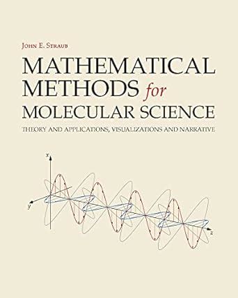 Mathematical Methods for Molecular Science: Theory and Applications ...