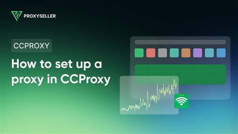 Step-by-step proxy configuration in CCProxy