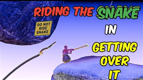 Image result for Getting Over It Do Not Ride Snake