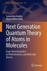 Next Generation Quantum Theory of Atoms in Molecules: Buy Next ...