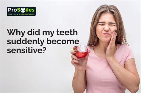 What Causes Sudden Tooth Sensitivity? — ProSmiles