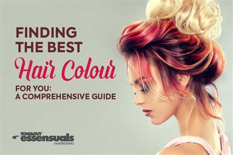 Finding the Best Hair Colour For You: A Comprehensive Guide - 2025