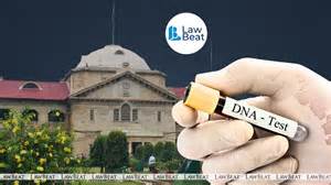 "Serious Social Consequences": Allahabad HC Cautions Against Casual DNA ...