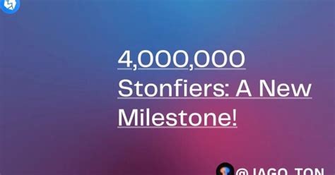 4,000,000 Stonfiers: A New Milestone! — Teletype