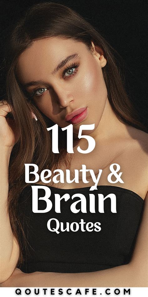 115 Beauty & Brain Quotes 💖🧠 Smart, Inspiring & Empowering Words - Qoutes Cafe