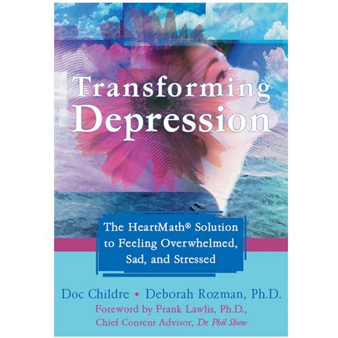 Book for Transforming Depression: The HeartMath® Solution to Feeling ...