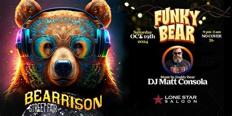 Funky Bear • Official Bearrison Street Fair Kick-off Party • San ...