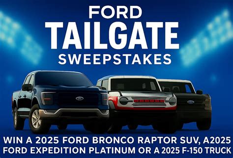 Ford Tailgate Sweepstakes 2025