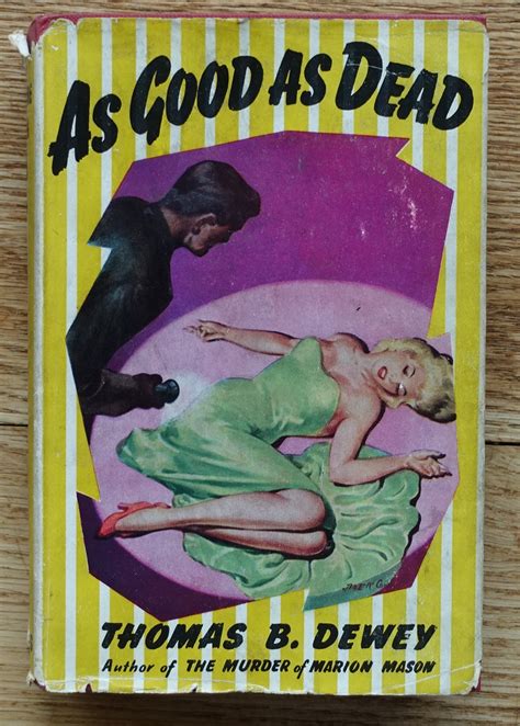 As Good As Dead by Dewey, Thomas B.: Very Good Hardcover (1952) 1st ...